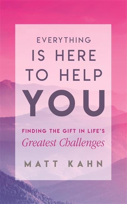 Cover: 9781788170260 | Everything Is Here to Help You | Matt Kahn | Taschenbuch | Englisch