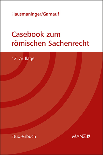 Cover: 9783214149734 | Casebook zum römischen Sachenrecht | Herbert Hausmaninger (u. a.)