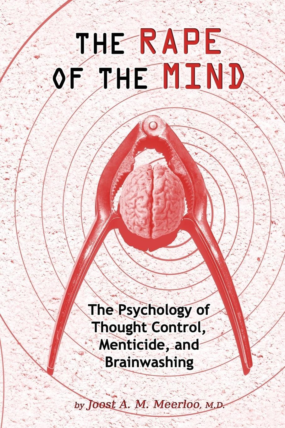 Cover: 9781615773763 | The Rape of the Mind | MD Joost a. M. Meerloo | Taschenbuch | Englisch
