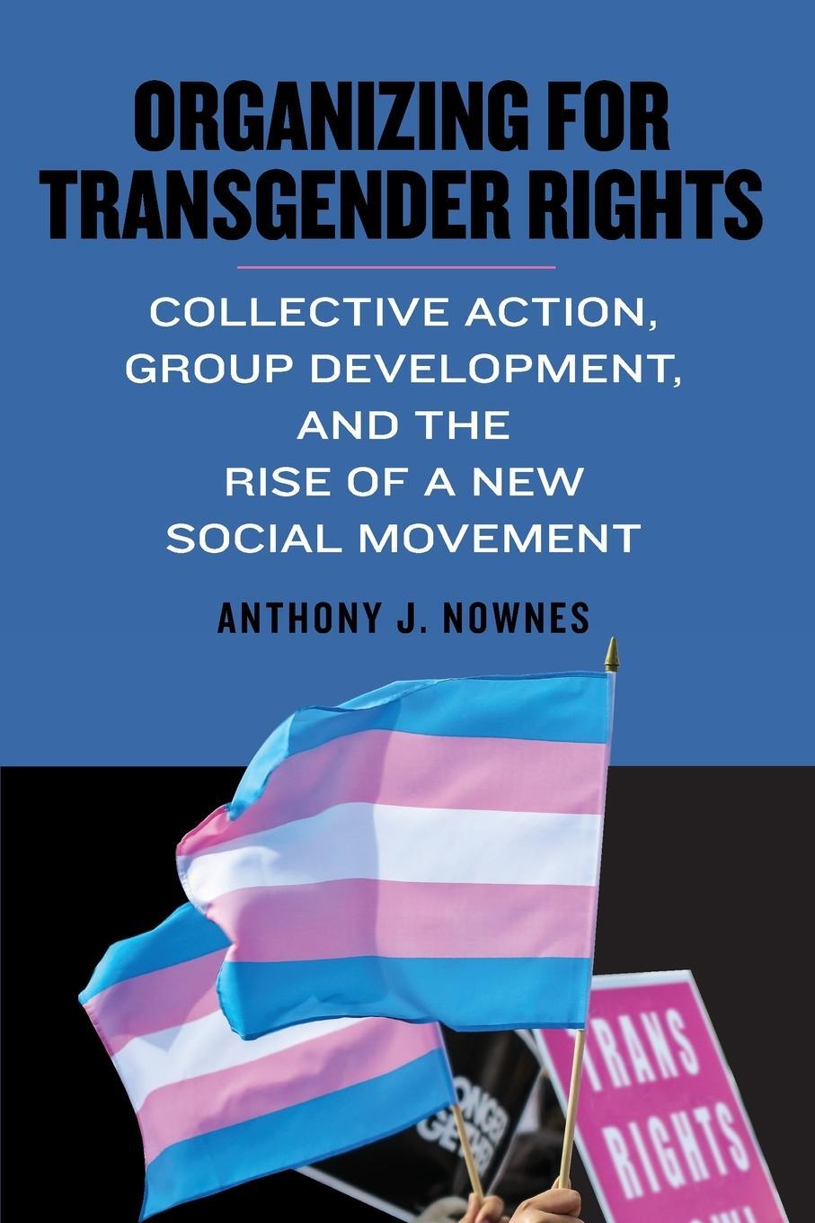 Cover: 9781438473000 | Organizing for Transgender Rights | Anthony J. Nownes | Taschenbuch