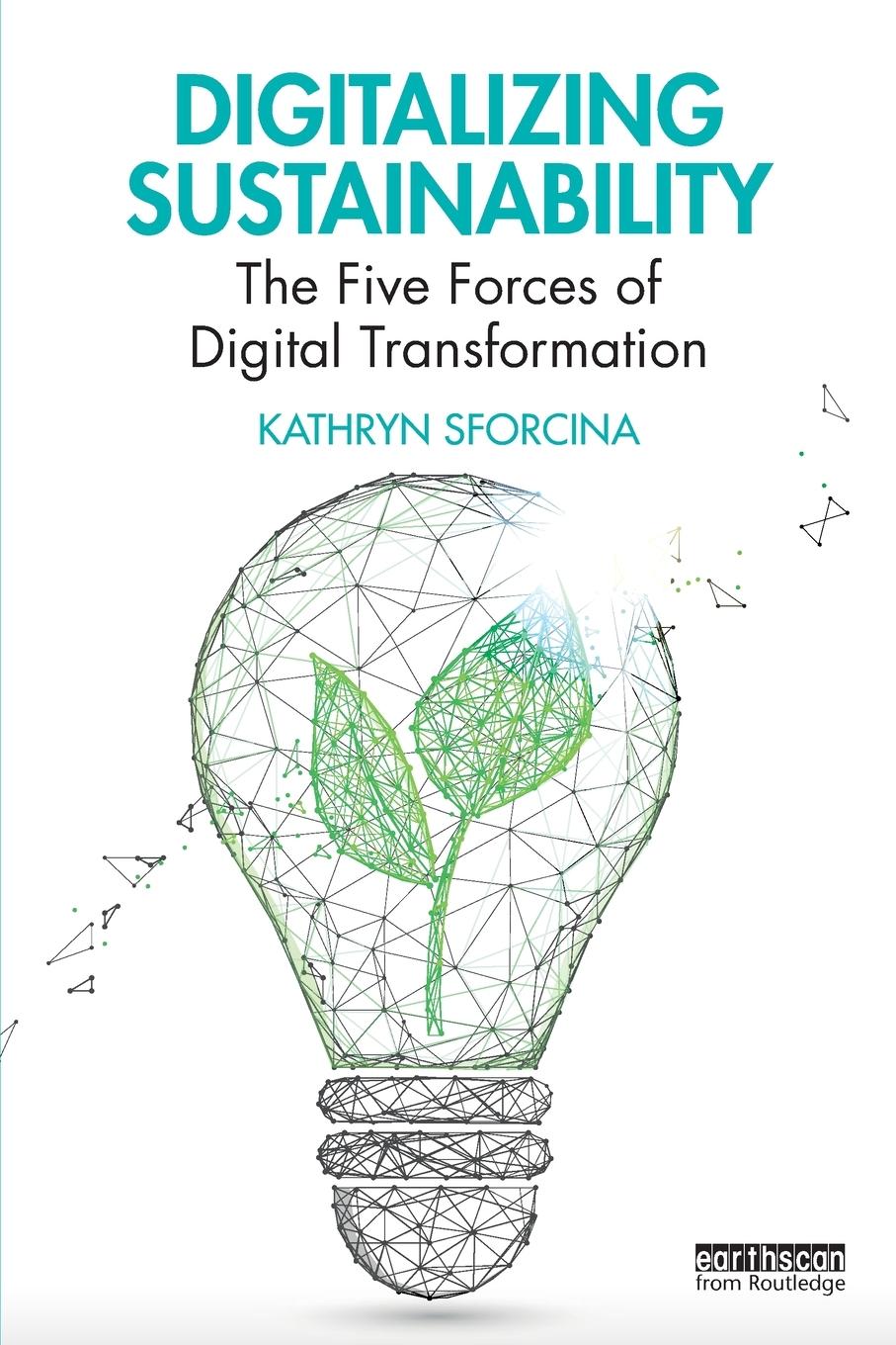 Cover: 9781032034836 | Digitalizing Sustainability | Kathryn Sforcina | Taschenbuch | 2023