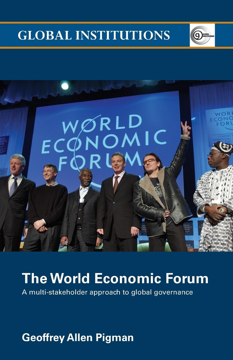 Cover: 9780415702041 | The World Economic Forum | Geoffrey Allen Pigman | Taschenbuch | 2006