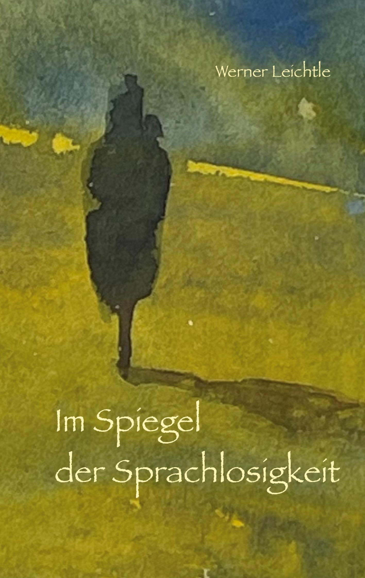 Cover: 9783759788016 | Im Spiegel der Sprachlosigkeit | Werner Leichtle | Taschenbuch | 2025