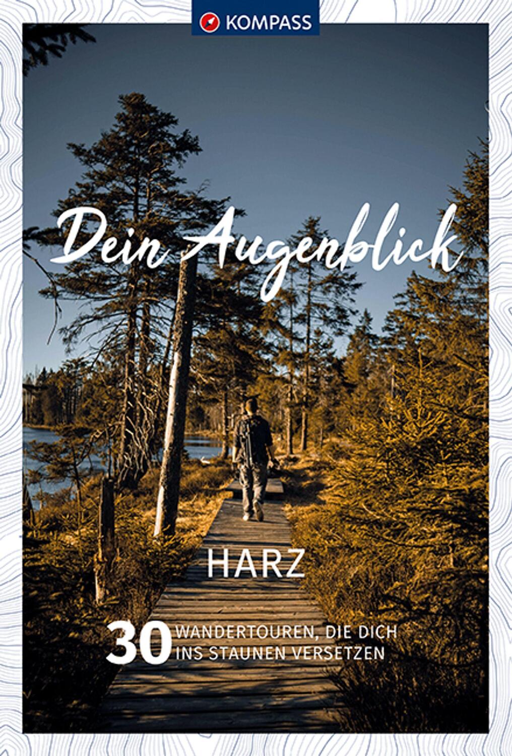 Cover: 9783990449929 | KOMPASS Dein Augenblick Harz | KOMPASS-Karten GmbH | Taschenbuch