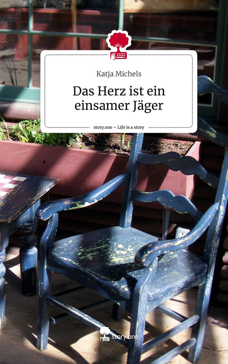 Cover: 9783711508355 | Das Herz ist ein einsamer Jäger. Life is a Story - story.one | Michels