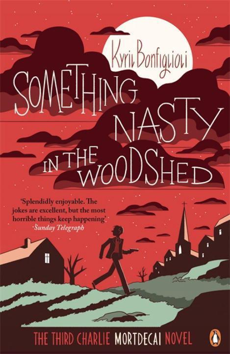 Cover: 9780241970270 | Something Nasty in the Woodshed | The Third Charlie Mortdecai Novel