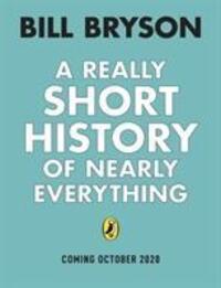 Cover: 9780241451939 | A Really Short History of Nearly Everything | Bill Bryson (u. a.)
