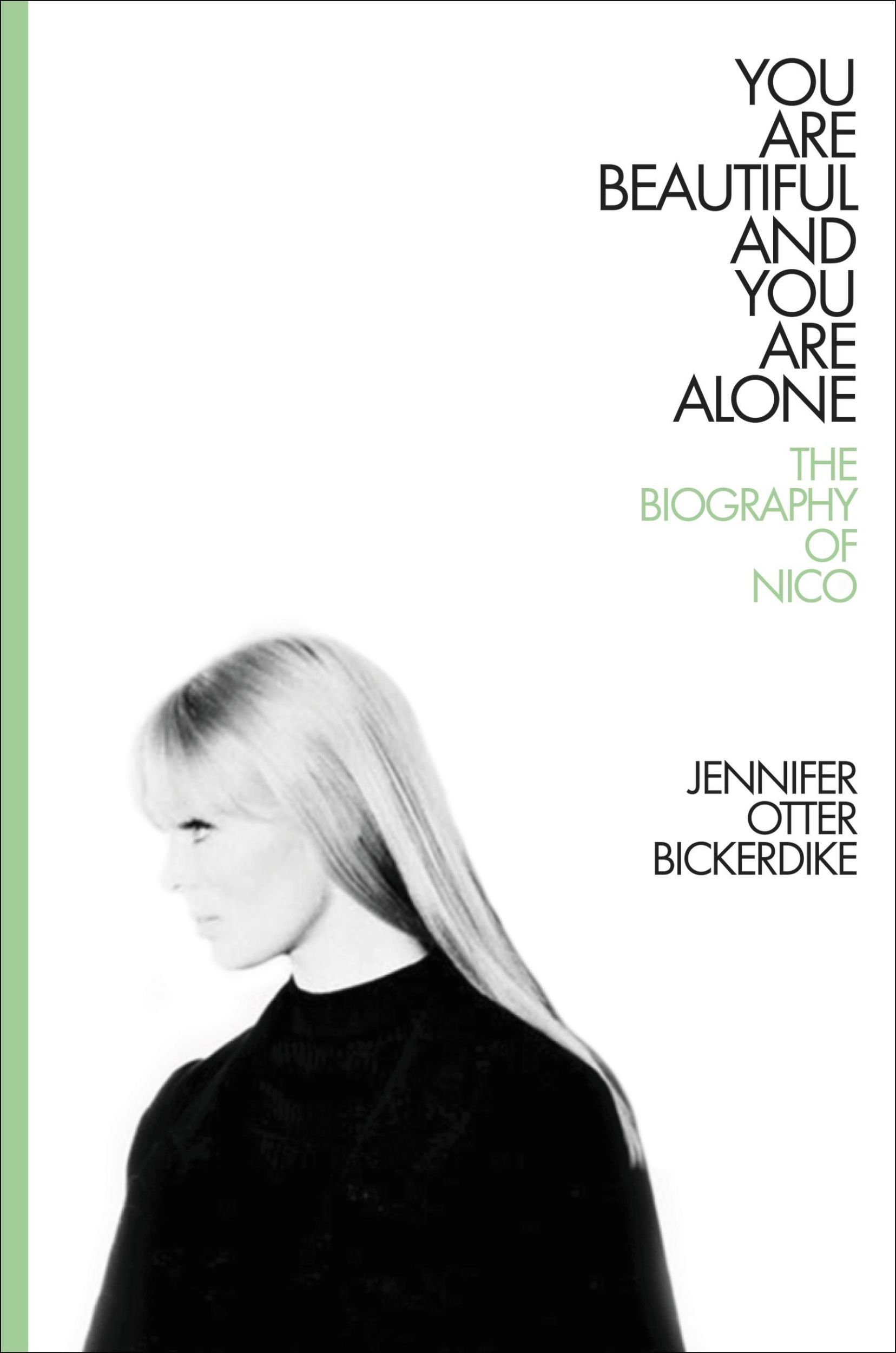 Cover: 9780306922909 | You Are Beautiful and You Are Alone | The Biography of Nico | Buch