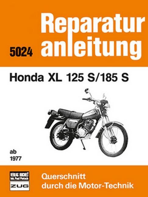 Cover: 9783716815670 | Honda XL 125 S/185 S ab 1977 | Reprint der 7. Auflage 1985 | Buch