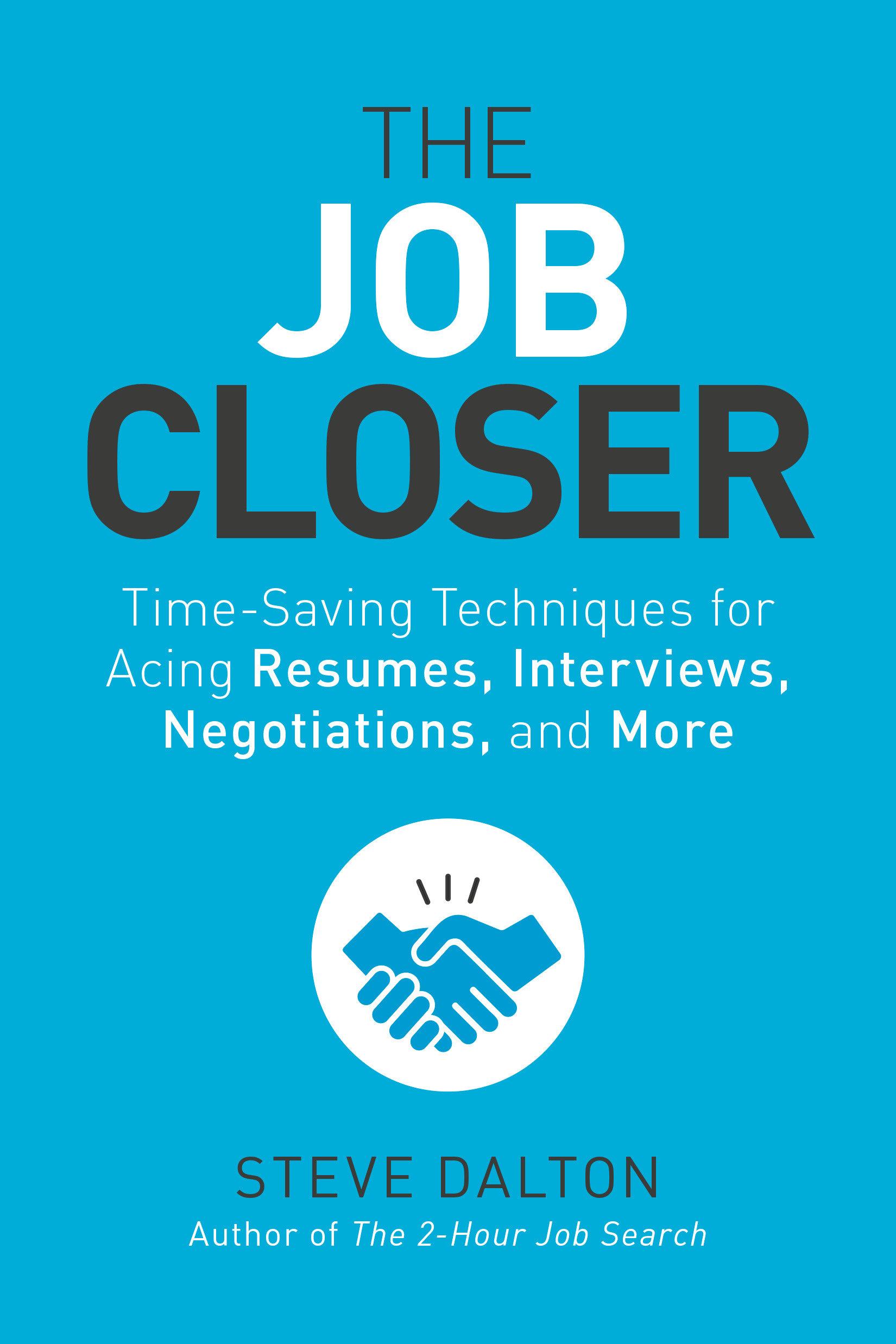 Cover: 9781984856968 | The Job Closer: Time-Saving Techniques for Acing Resumes,...