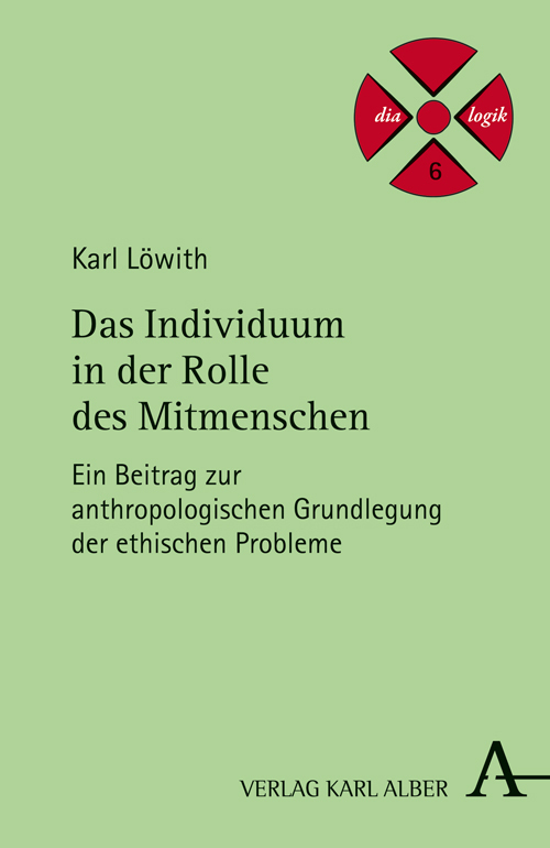 Cover: 9783495485972 | Das Individuum in der Rolle des Mitmenschen | Karl Löwith | Buch