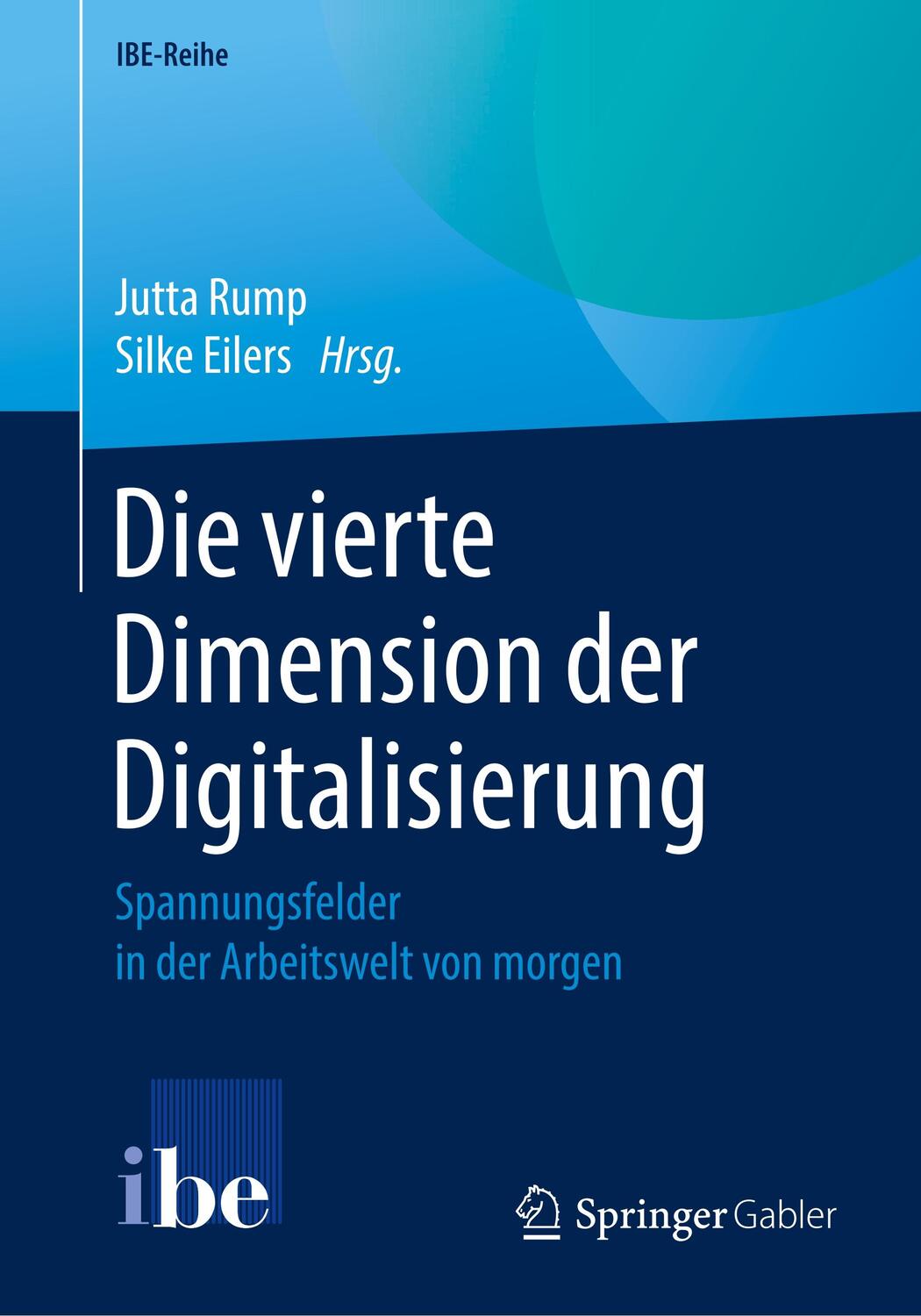 Cover: 9783662594179 | Die vierte Dimension der Digitalisierung | Silke Eilers (u. a.) | Buch
