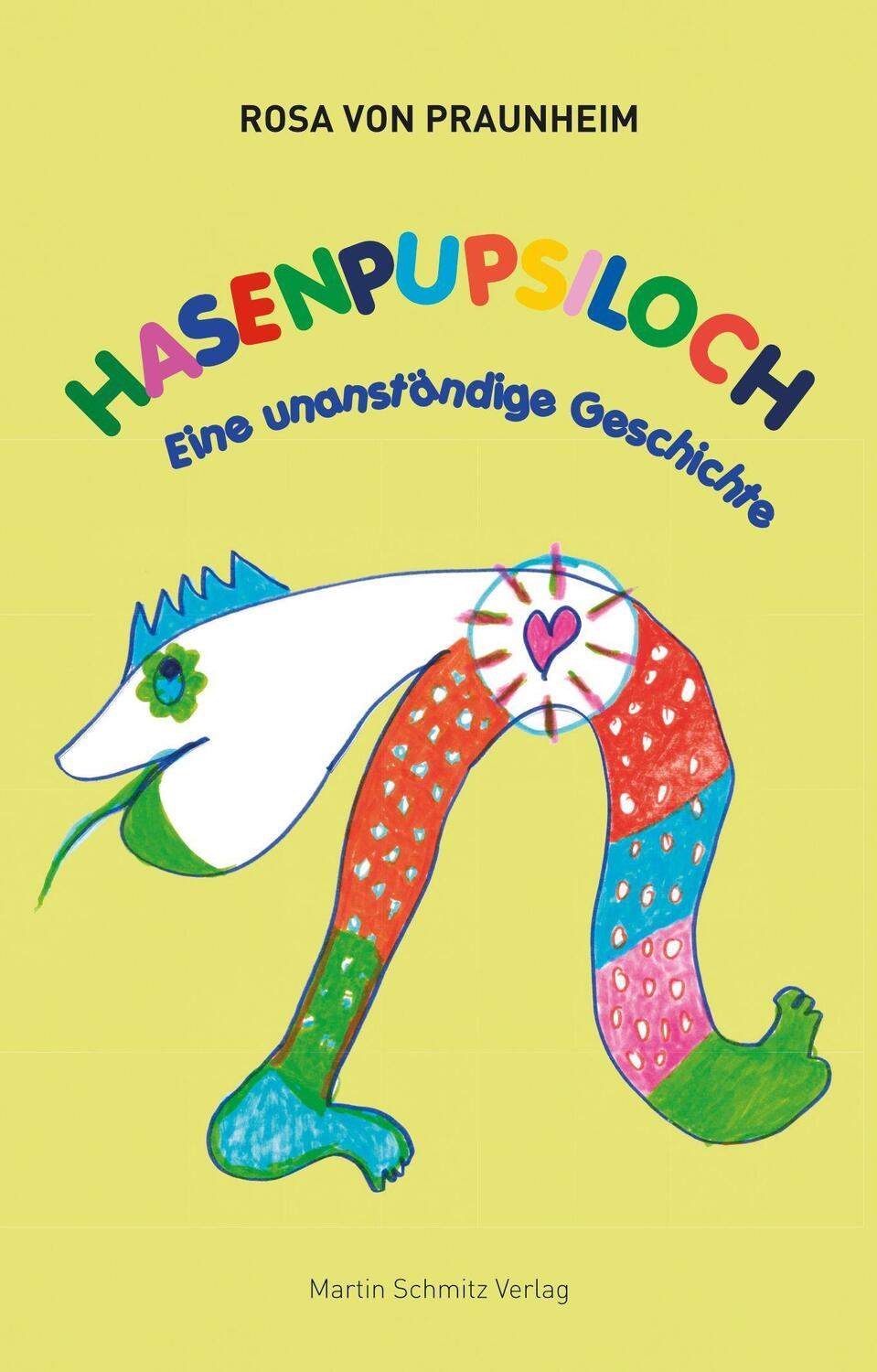 Cover: 9783927795952 | Hasenpupsiloch | Eine unanständige Geschichte | Praunheim von Rosa