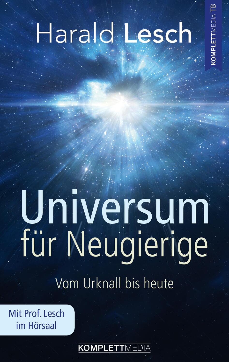 Cover: 9783831204458 | Universum für Neugierige | Vom Urknall bis heute | Harald Lesch | Buch