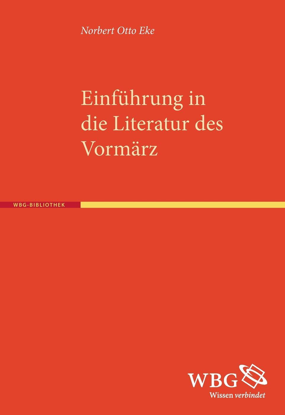 Cover: 9783534268825 | Literatur des Vormärz | Norbert Otto Eke | Taschenbuch | Deutsch