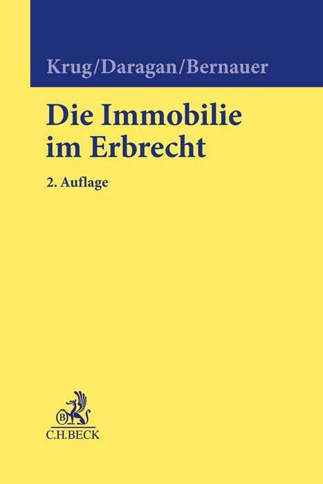 Cover: 9783406796203 | Die Immobilie im Erbrecht | Walter Krug (u. a.) | Buch | XLVIII | 2023