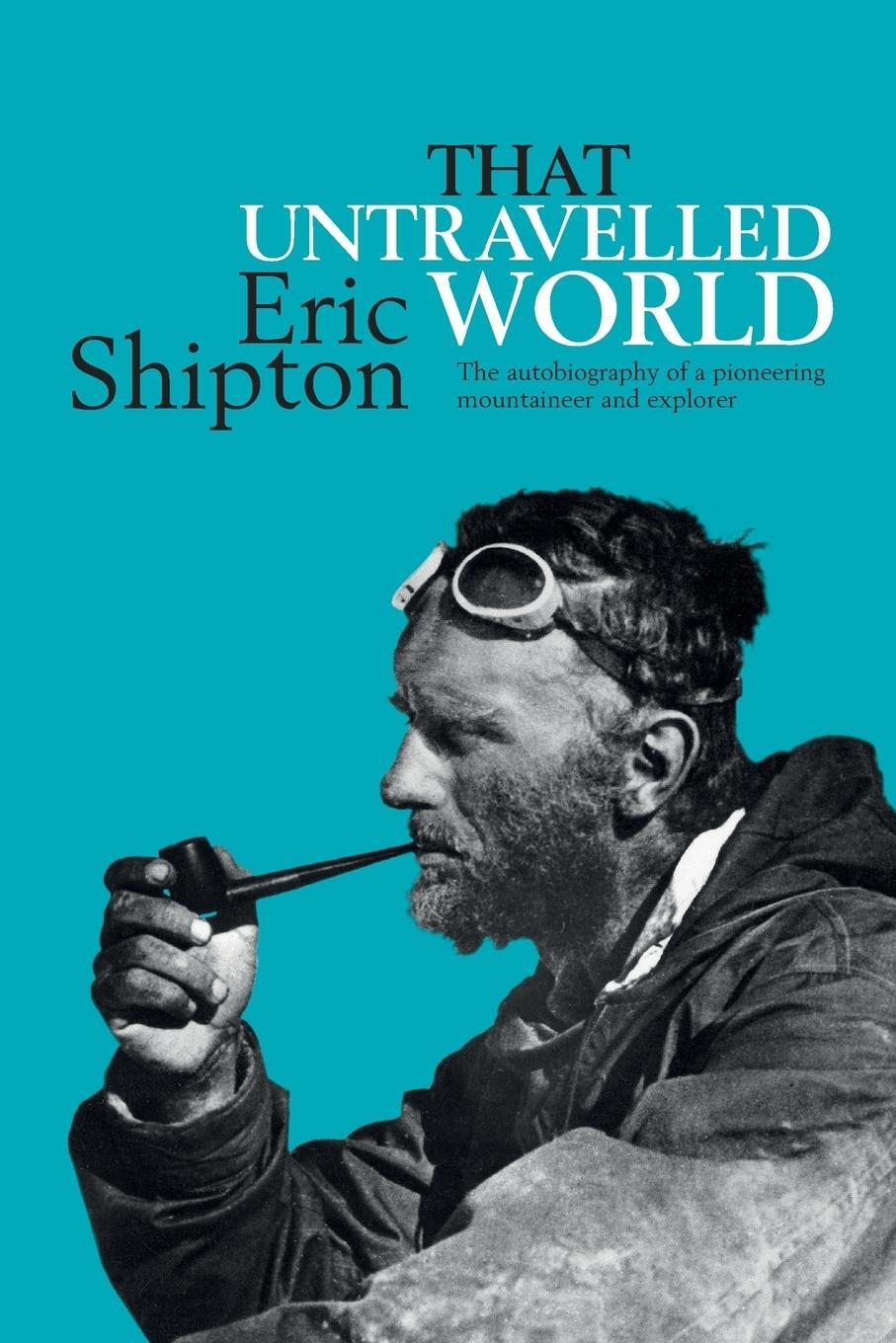 Cover: 9781911342670 | That Untravelled World | Eric Shipton | Taschenbuch | Paperback | 2017