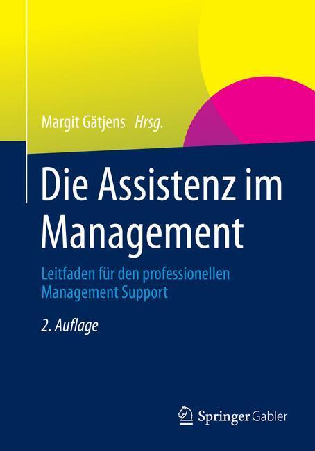 Cover: 9783658062972 | Die Assistenz im Management | Margit Gätjens | Taschenbuch