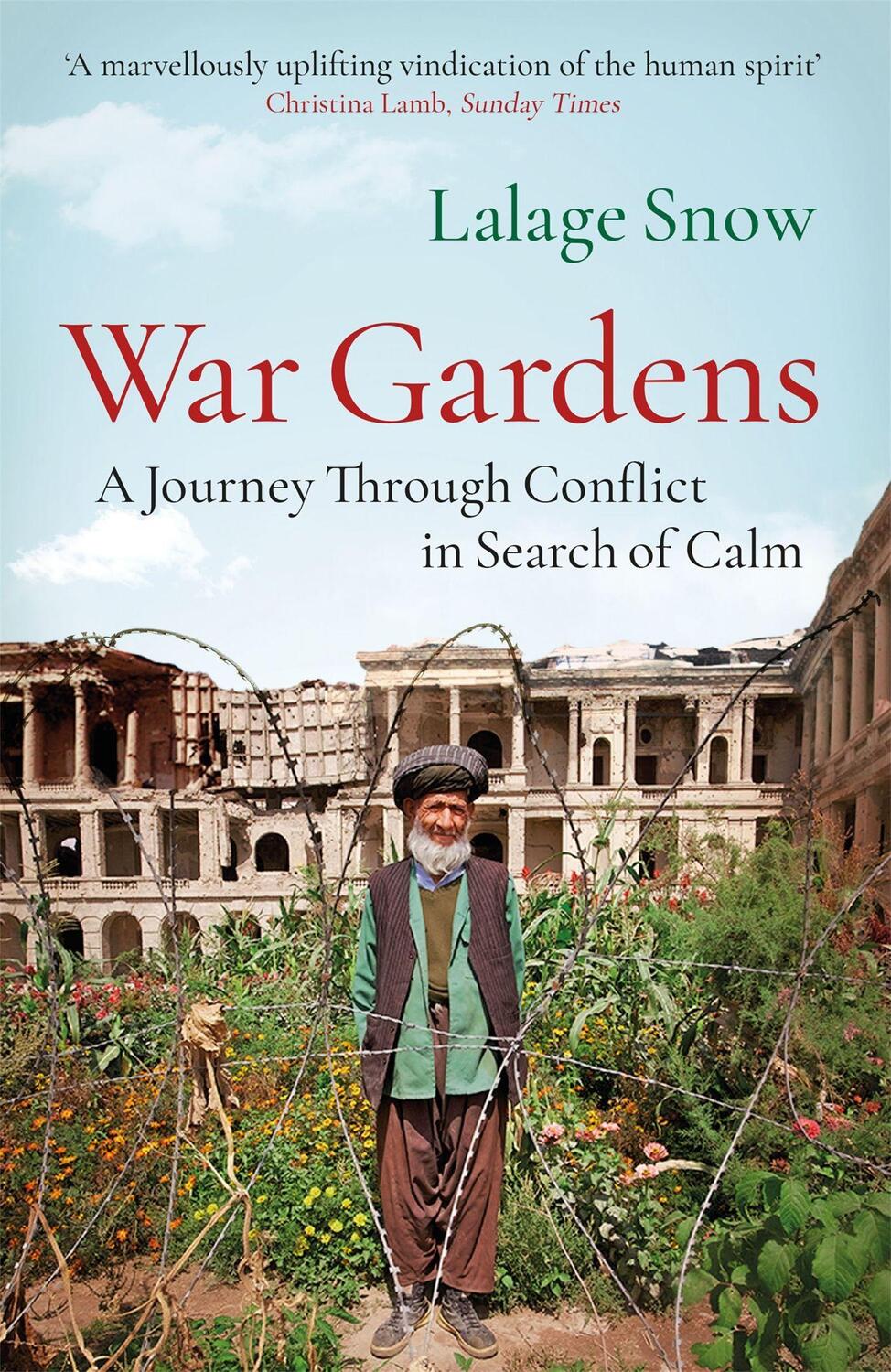 Cover: 9781787470712 | War Gardens | A Journey Through Conflict in Search of Calm | Snow