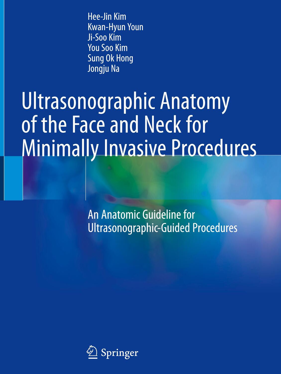 Cover: 9789811565595 | Ultrasonographic Anatomy of the Face and Neck for Minimally...