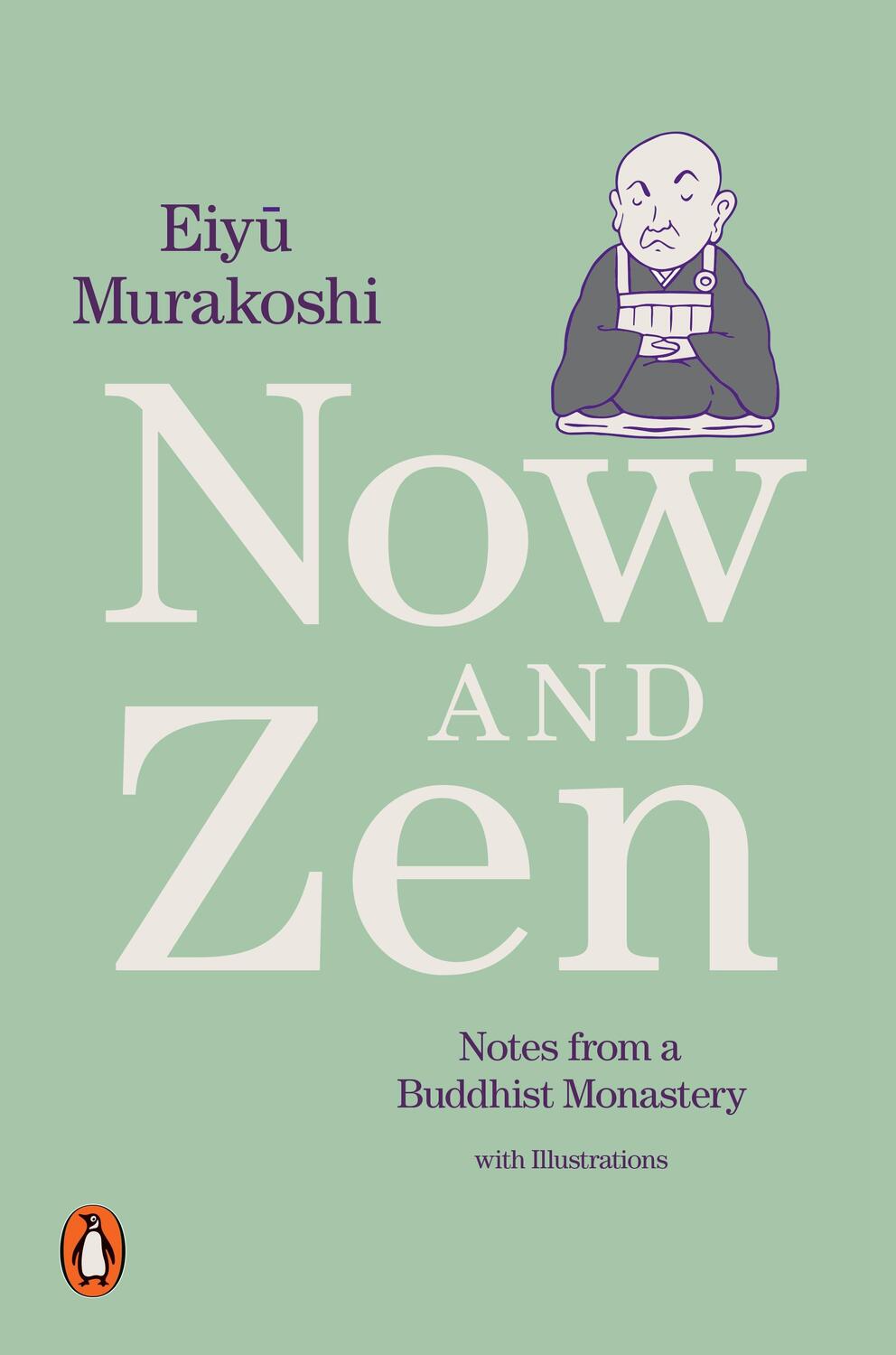 Cover: 9780241433751 | Now and Zen | Notes from a Buddhist Monastery: with Illustrations