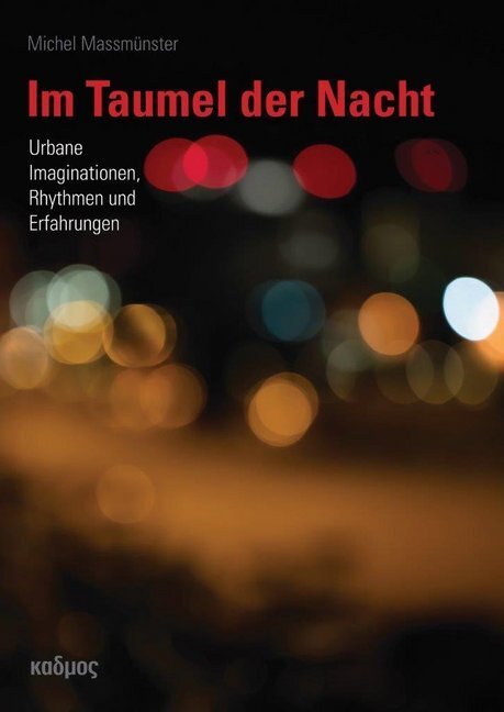 Cover: 9783865993441 | Im Taumel der Nacht | Urbane Imaginationen, Rhythmen und Erfahrungen