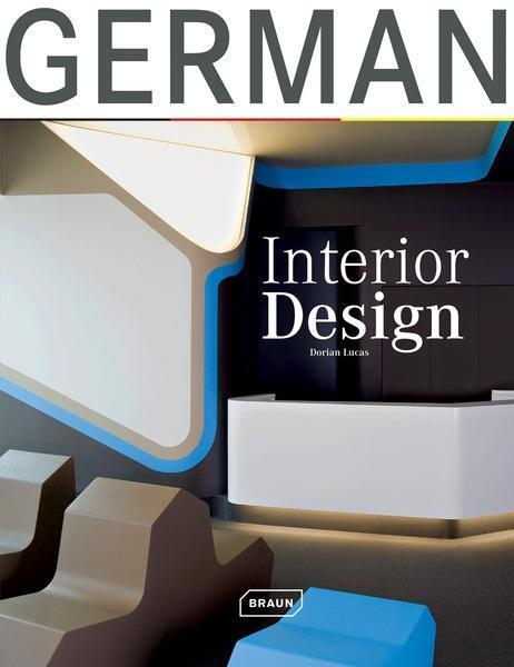 Cover: 9783037680537 | German Interior Design | Dt/engl | Dorian Lucas | Buch | 208 S. | 2010