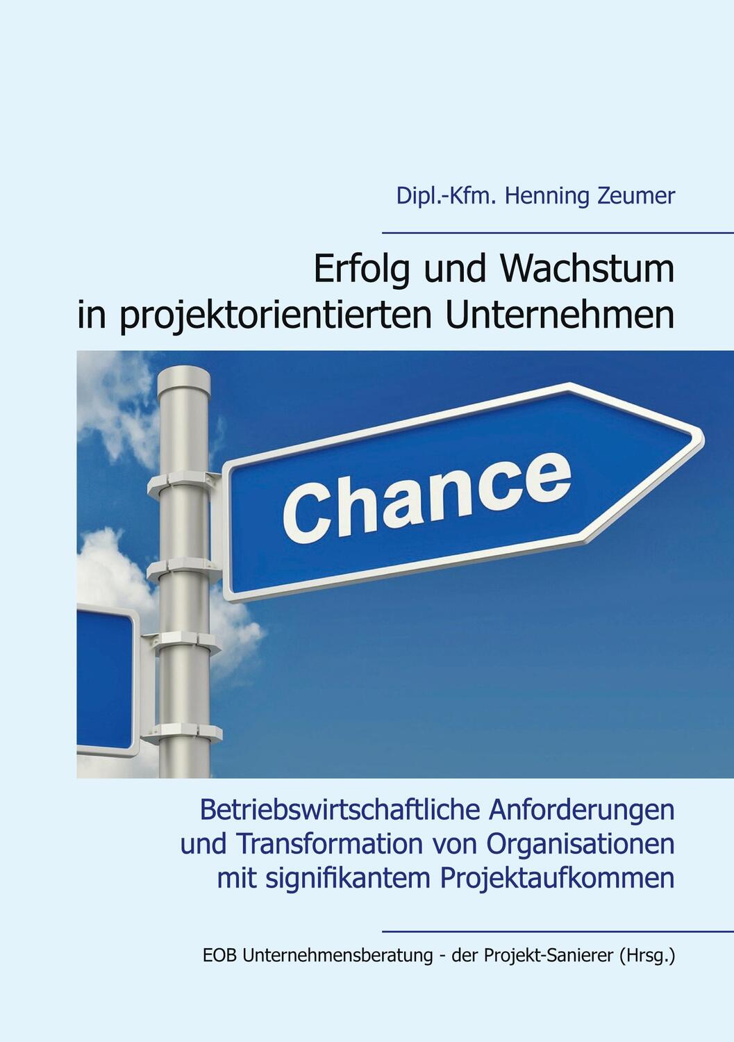 Cover: 9783754397985 | Erfolg und Wachstum in projektorientierten Unternehmen | Taschenbuch