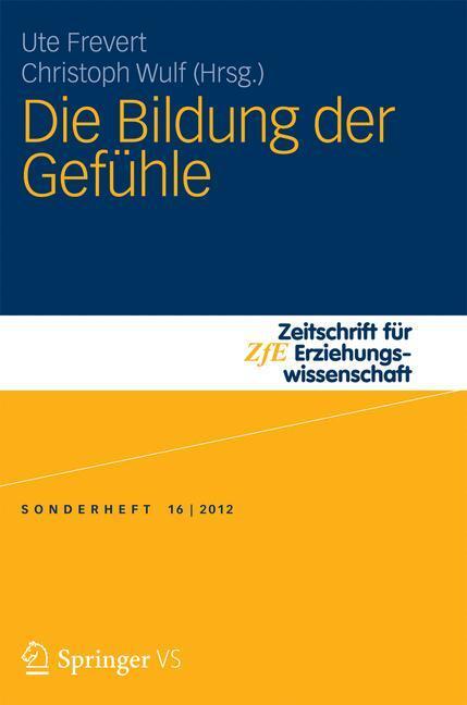 Cover: 9783531184036 | Die Bildung der Gefühle | Ute Frevert (u. a.) | Taschenbuch