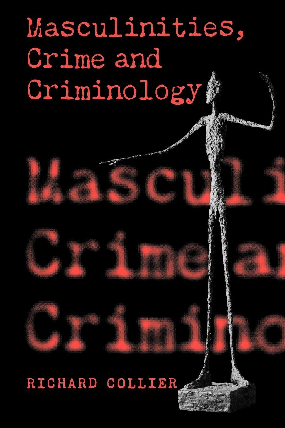 Cover: 9780803979970 | Masculinities, Crime and Criminology | Richard Collier | Taschenbuch