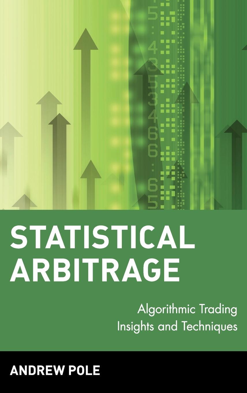 Cover: 9780470138441 | Statistical Arbitrage | Algorithmic Trading Insights and Techniques