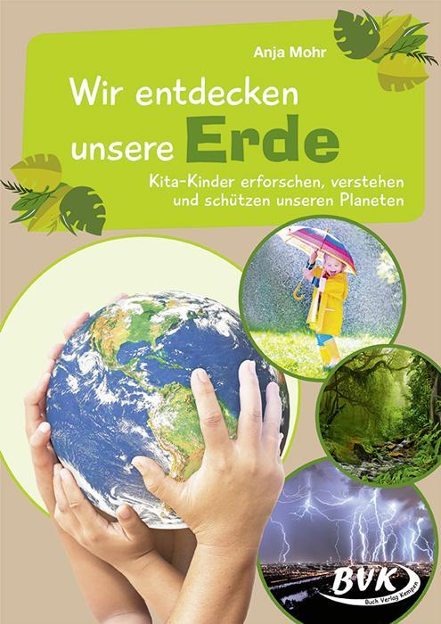 Cover: 9783965200401 | Wir entdecken unsere Erde | Anja Mohr | Broschüre | Deutsch | 2020