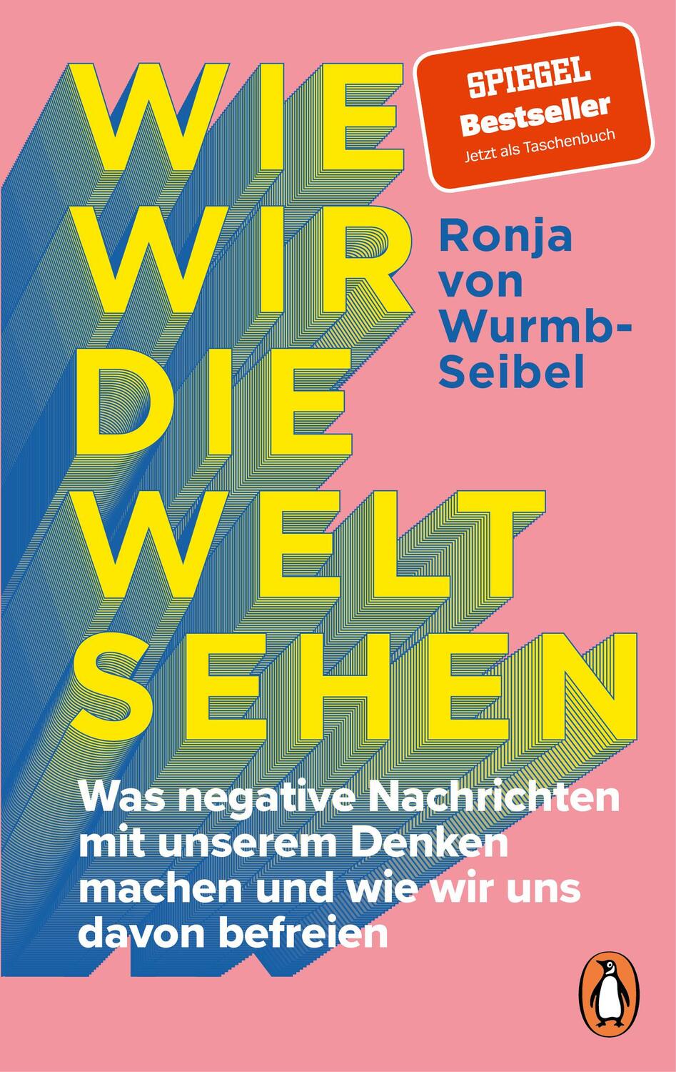Cover: 9783328110842 | Wie wir die Welt sehen | Ronja von Wurmb-Seibel | Taschenbuch | 240 S.