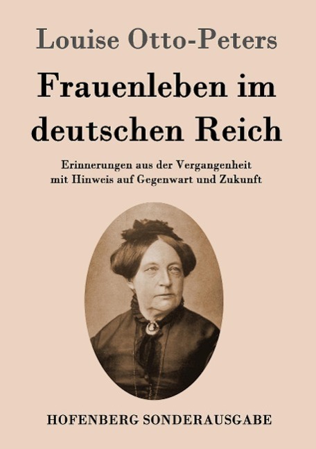 Cover: 9783843097147 | Frauenleben im deutschen Reich | Louise Otto-Peters | Taschenbuch