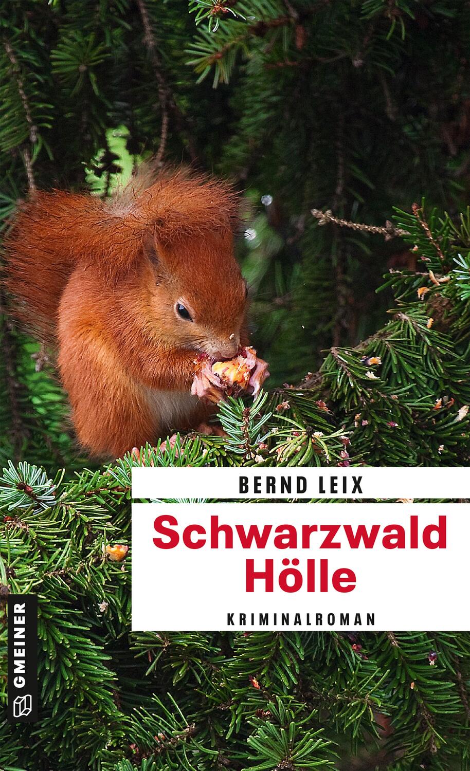 Cover: 9783839218549 | Schwarzwald Hölle | Oskar Lindts zehnter Fall | Bernd Leix | Buch