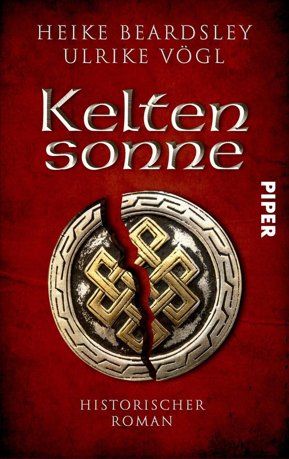 Cover: 9783492503259 | Keltensonne | Historischer Roman | Heike Beardsley (u. a.) | Buch
