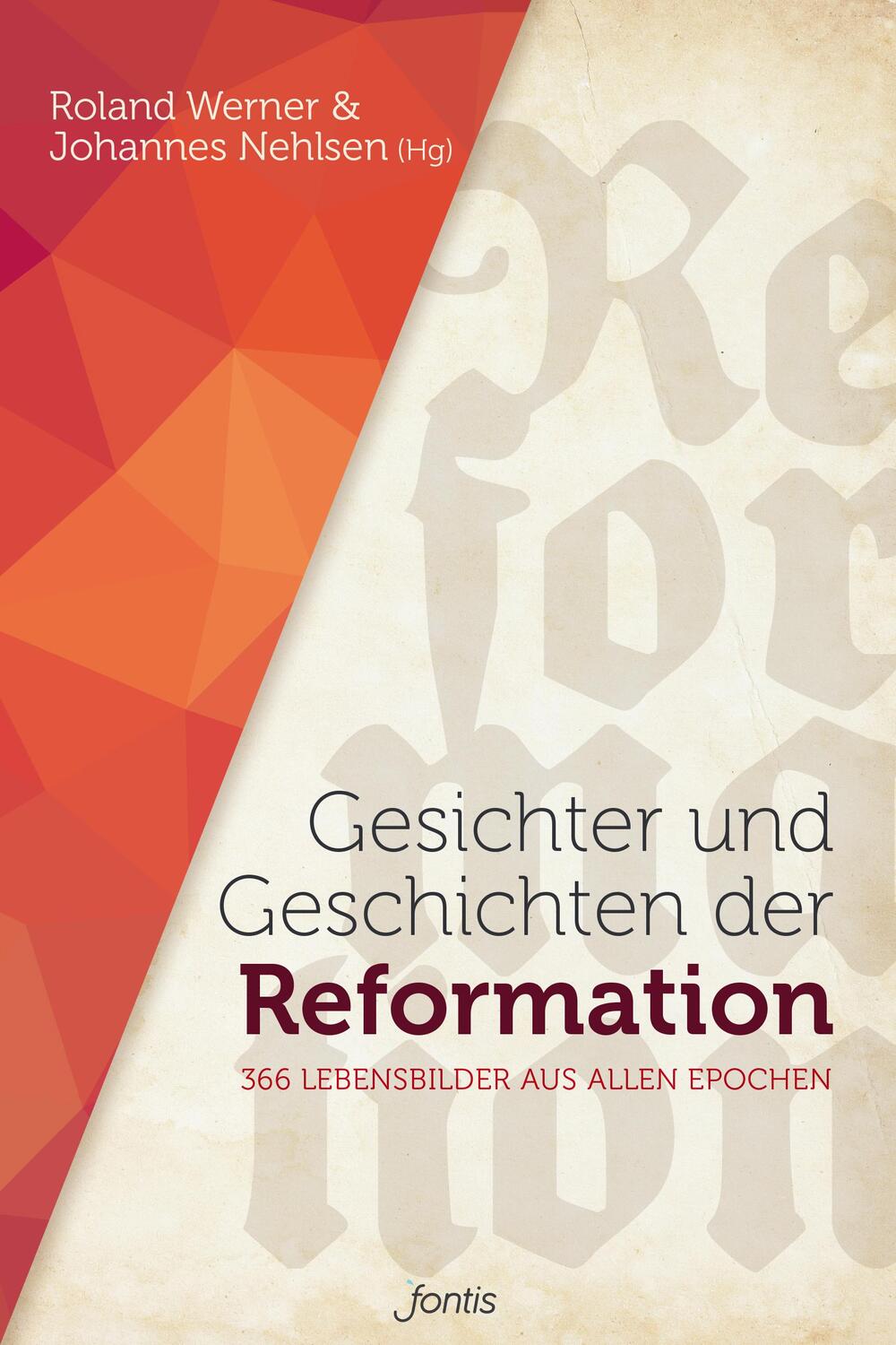 Cover: 9783038480914 | Gesichter und Geschichten der Reformation | Roland Werner (u. a.)