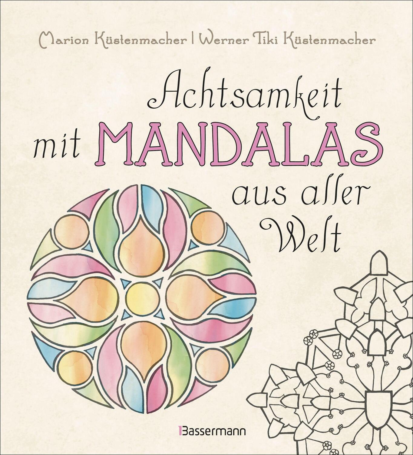 Cover: 9783809443278 | Achtsamkeit mit Mandalas aus aller Welt | Marion Küstenmacher (u. a.)