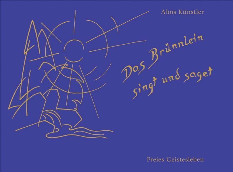 Cover: 9783772513237 | Das Brünnlein singt und saget | Lieder und Melodien für Kinder | Buch