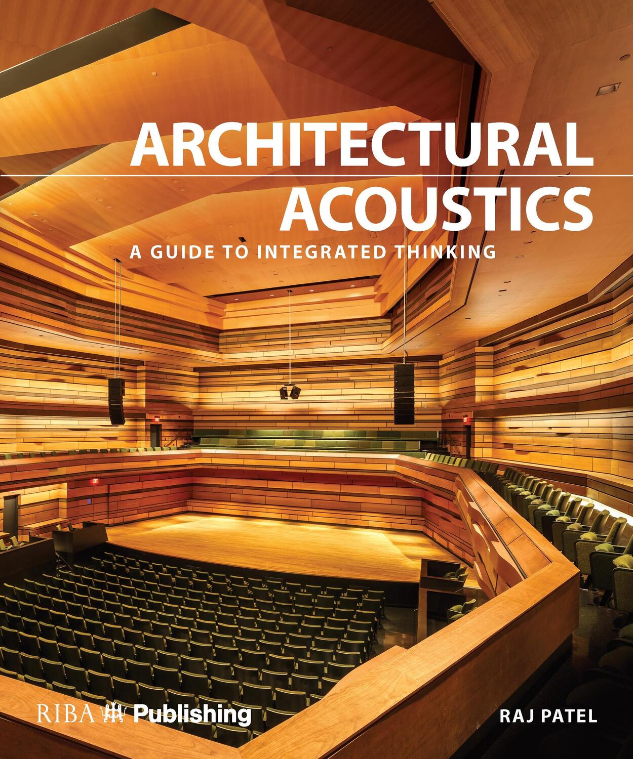 Cover: 9781859466360 | Architectural Acoustics | A guide to integrated thinking | Raj Patel