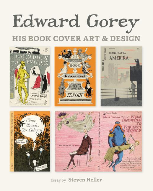 Cover: 9780764971471 | Edward Gorey: His Book Cover Art &amp; Design | Steven Heller | Buch