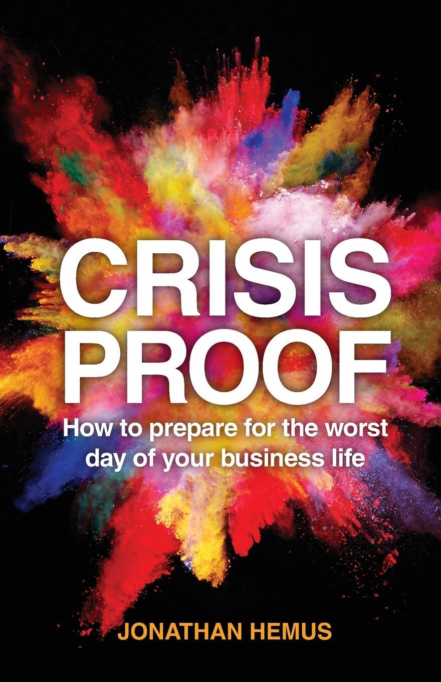 Cover: 9781781335109 | Crisis Proof | How to prepare for the worst day of your business life
