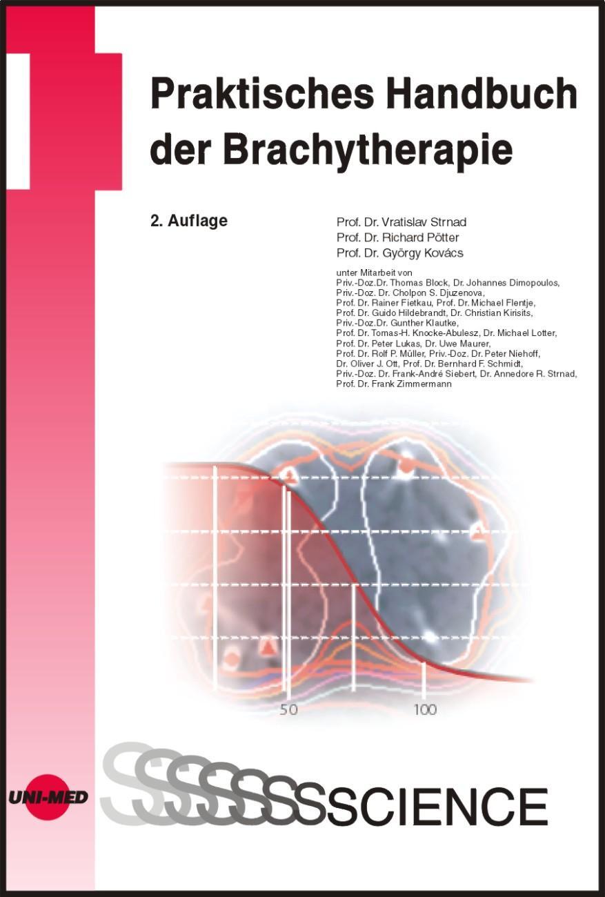 Cover: 9783837412055 | Praktisches Handbuch der Brachytherapie | Vratislav Strnad (u. a.)