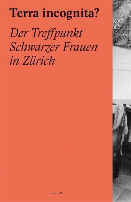 Cover: 9783857917271 | Terra Incognita? | Der Treffpunkt Schwarzer Frauen in Zürich | Buch