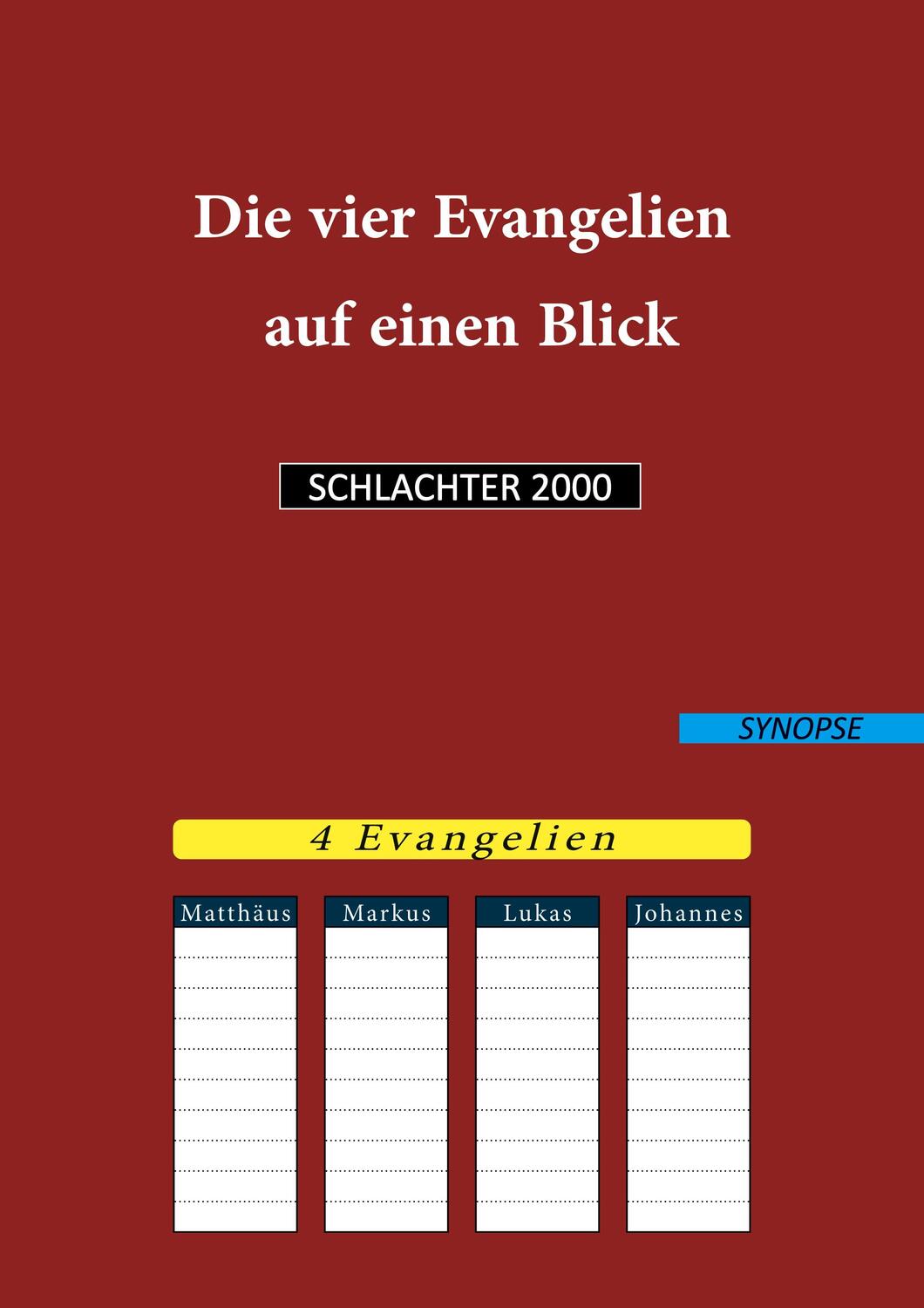 Cover: 9783752644494 | Die vier Evangelien auf einen Blick | Schlachter 2000 | Reimer | Buch