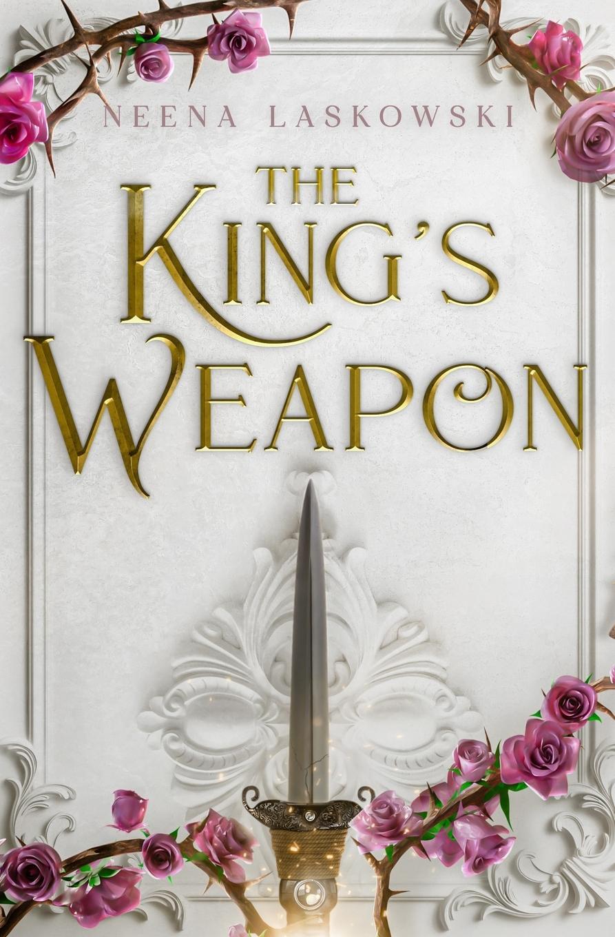 Cover: 9798987636800 | The King's Weapon | Neena Laskowski | Taschenbuch | Of Fire and Lies