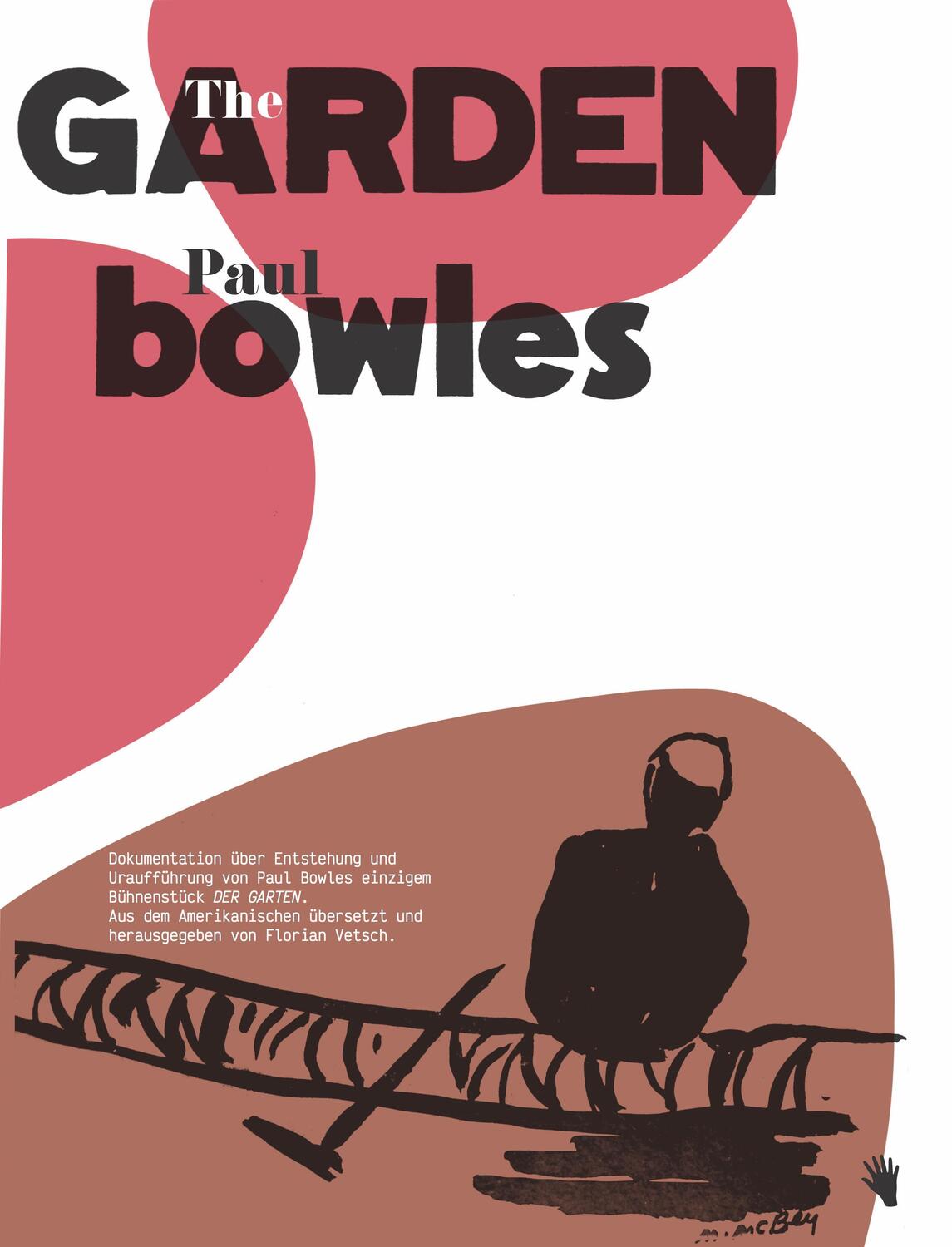 Cover: 9783037620946 | The Garden / Der Garten | Paul Bowles | Taschenbuch | Deutsch | 2021