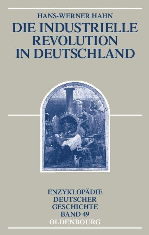 Cover: 9783486598315 | Die Industrielle Revolution in Deutschland | Hans-Werner Hahn | Buch