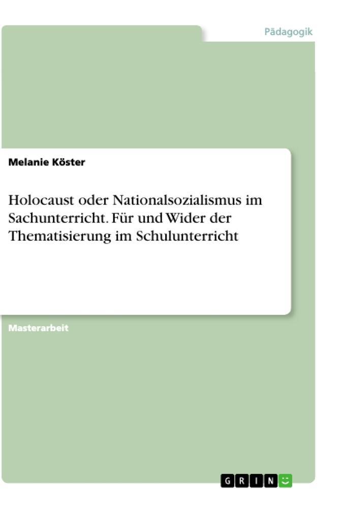 Cover: 9783668897755 | Holocaust oder Nationalsozialismus im Sachunterricht. Für und Wider...