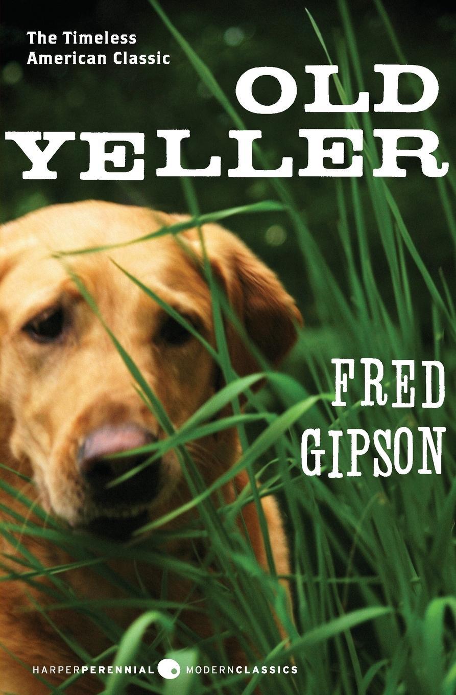 Cover: 9780060935474 | Old Yeller | Fred Gipson (u. a.) | Taschenbuch | Paperback | Englisch
